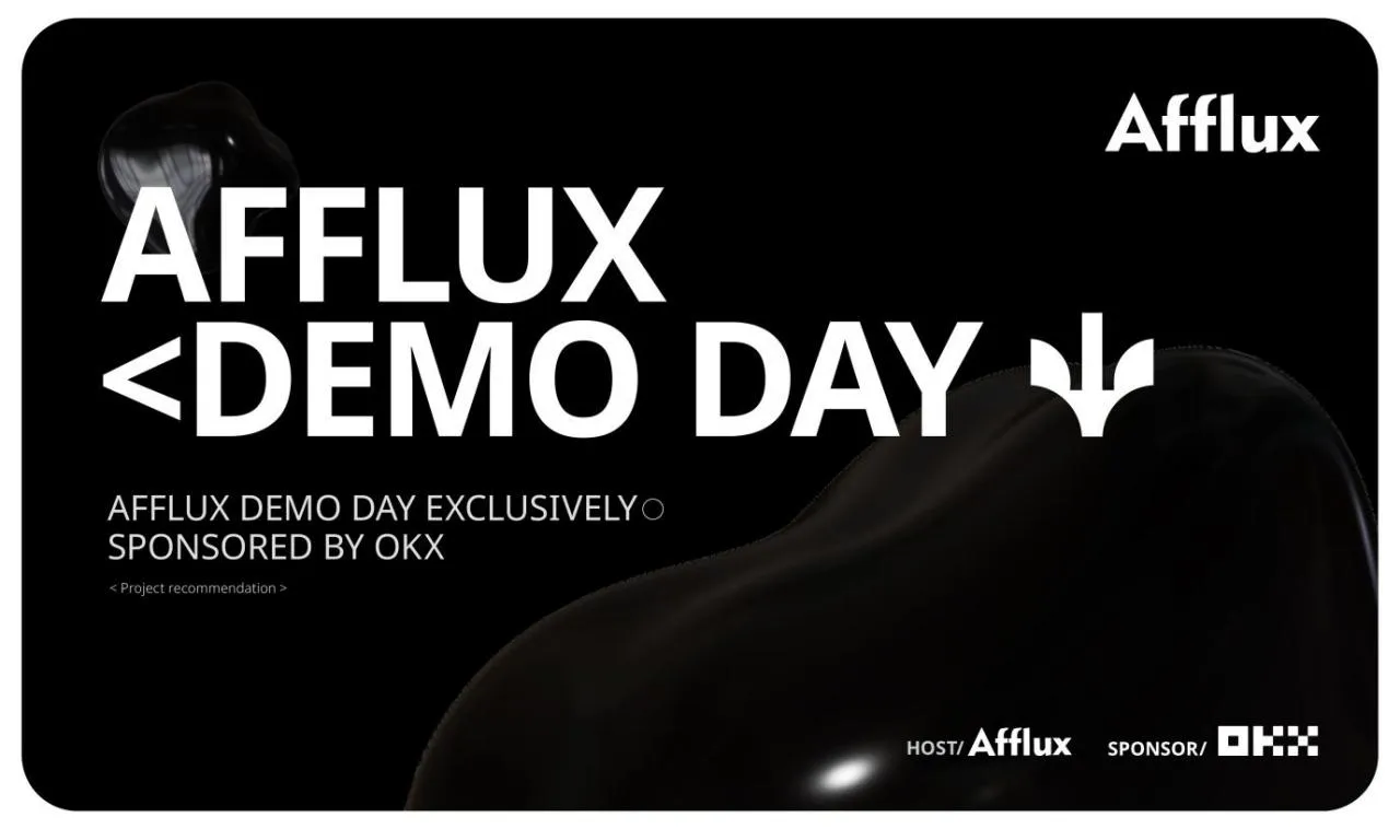 跨年专场路演精彩回顾：由 OKX 独家赞助的 AFFLUX Demo Day 取得圆满成功