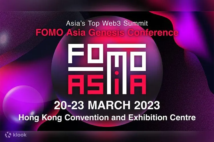 FOMO Asia Genesis Conference 将于 3 月下旬香港举办，多位嘉宾确认参加