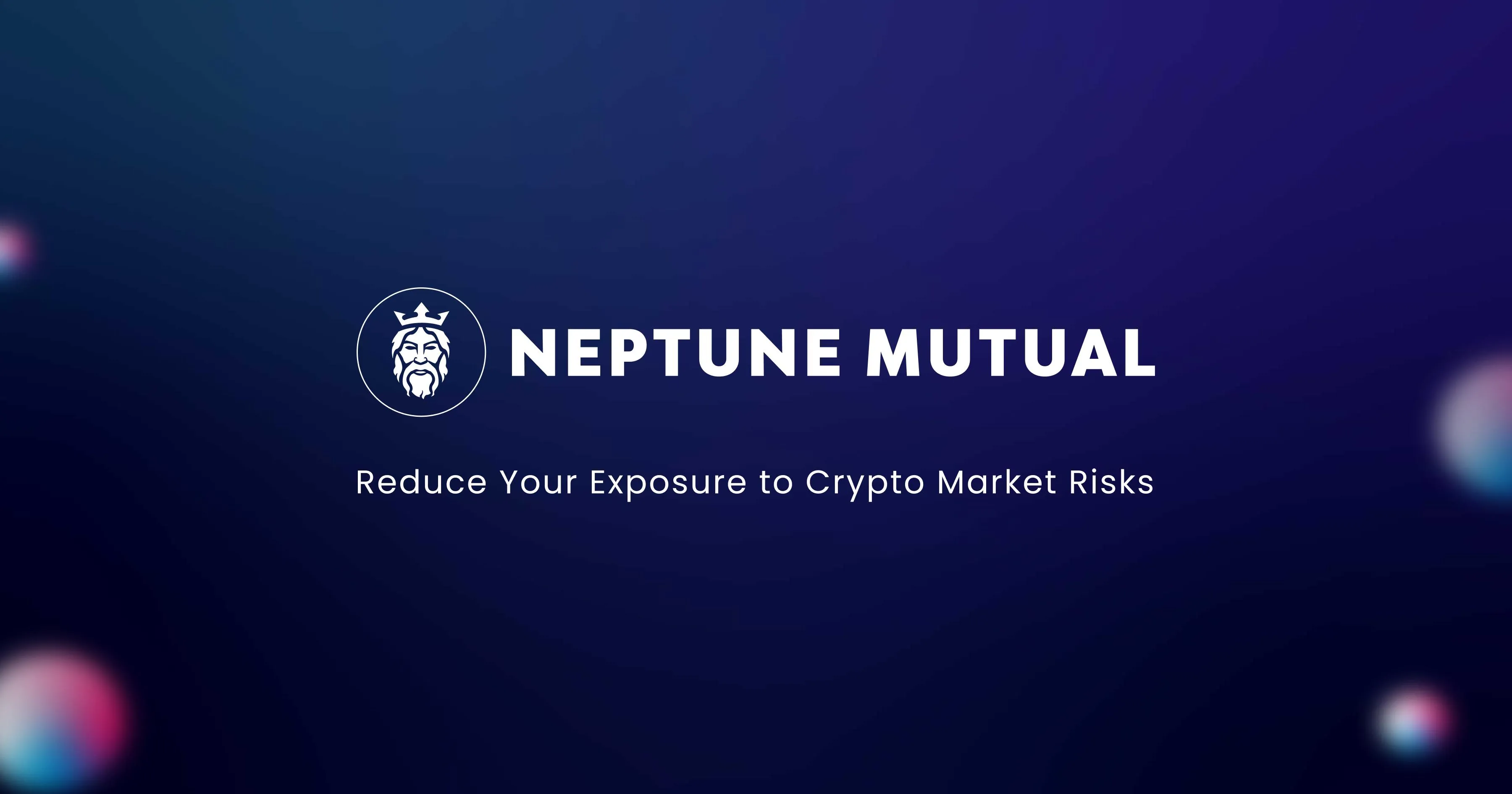深入解读融资超 1000 万美元 DeFi 保险项目：Neptune Mutual