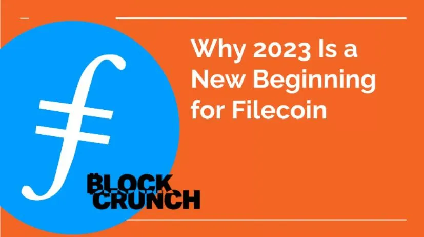 BlockCrunch 万字长文：为什么 2023 是 Filecoin 开局之年