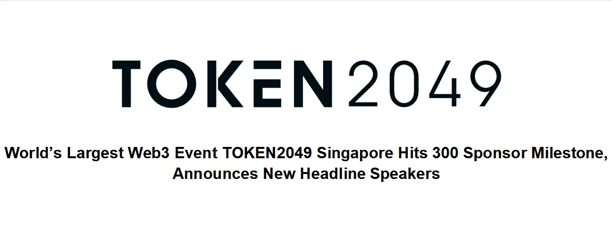 Web3 和加密货币会议 TOKEN2049 将于 2023 年 9 月 13 日至 14 日在新加坡举行