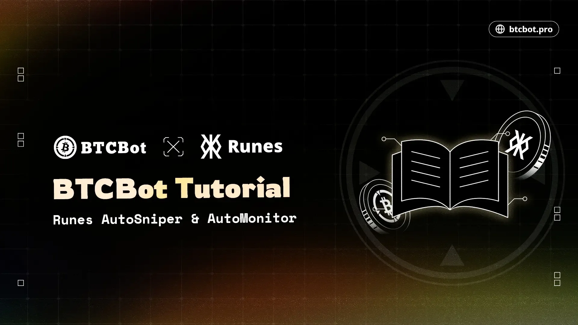 BTCBot 教程：Runes 自动狙击 & 自动监控功能设置