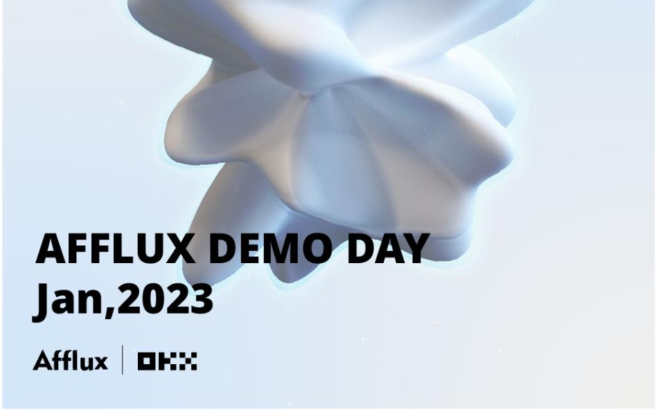 OKX 独家赞助的 AFFLUX Demo Day 已正式开始
