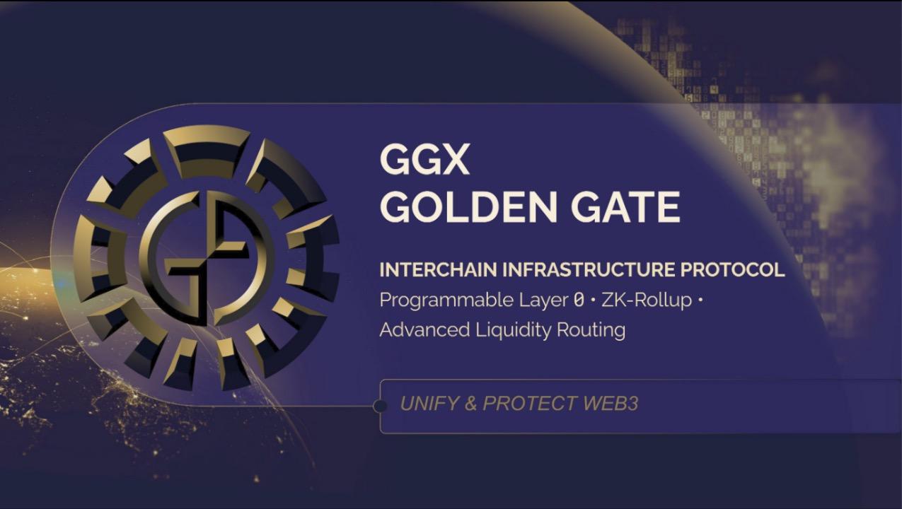 Web3.0 跨链基础设施协议 Golden Gate (GGX) 发布全新路线图，揭示了具备 Layer0 特性且可编程的跨链基建生态