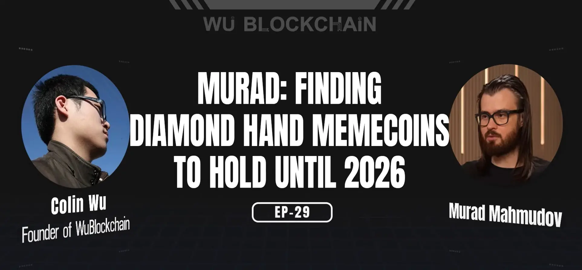 Exclusive Interview with the New Meme King Murad: Stop Trading, Focus on Holding, and Find Memecoins with "Diamond Hands Culture"