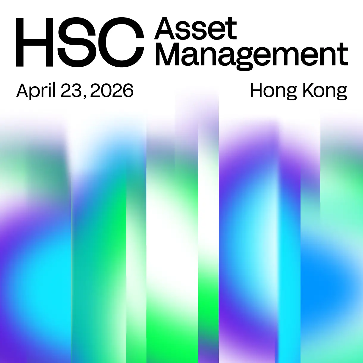 HSC资产管理峰会 香港站