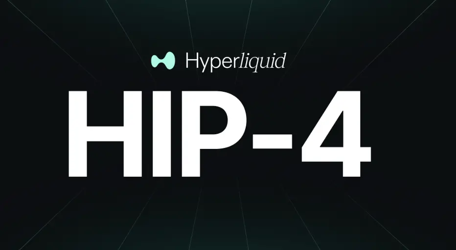 Galaxy 深度研报:Hyperliquid 的 HIP-4 升级如何改变预测市场格局?