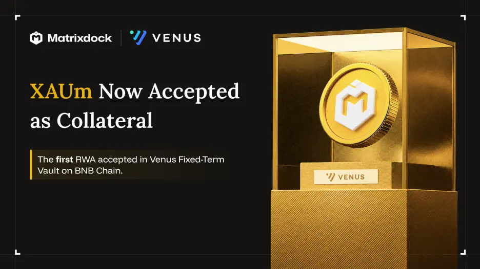 Emas emas memasuki pasar kredit rantai, Matrixdock dan Venus dan Cap memperpanjang aplikasi XAum