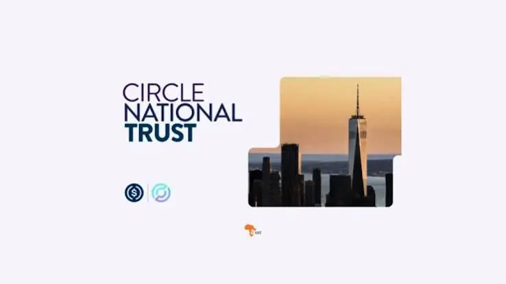 Circle 拿到了稳定币的“联邦基础设施牌照”:Circle National Trust 获 OCC 最终批准的深层含义