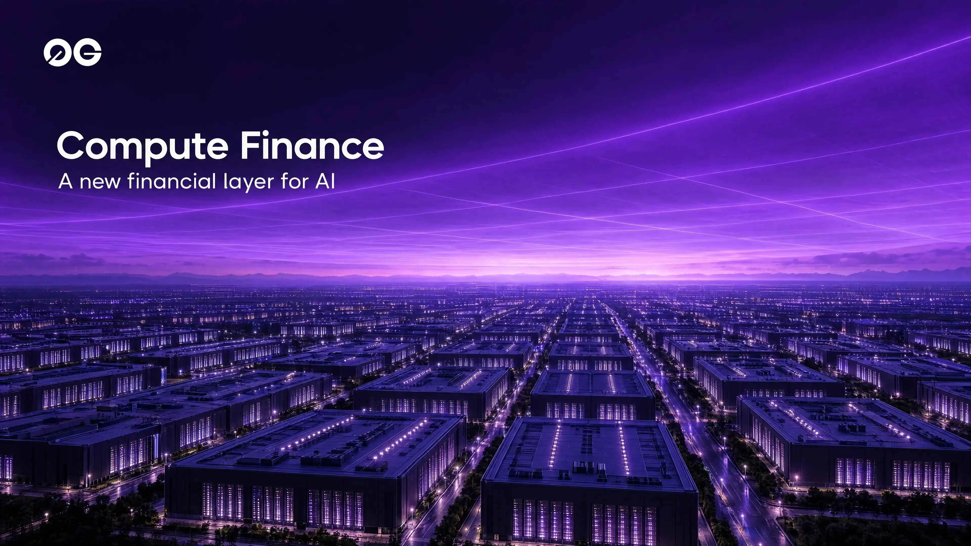 0G 推出“Compute Finance（ComFi）”，以 AI 算力为核心资产的全新金融体系